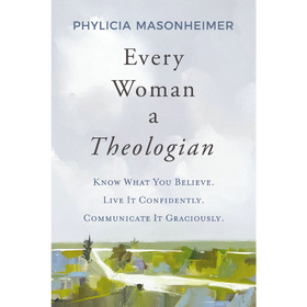 Every Woman a Theologian Book
